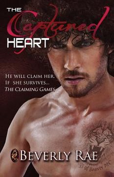 portada The Captured Heart: He will claim her. If she survives... (en Inglés)