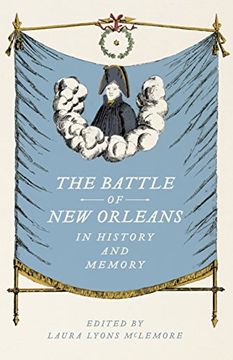 portada The Battle of New Orleans in History and Memory