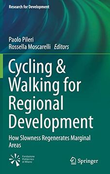 portada Cycling & Walking for Regional Development: How Slowness Regenerates Marginal Areas (Research for Development) (en Inglés)