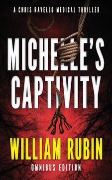 portada Michelle's Captivity: A Chris Ravello Medical Thriller (en Inglés)