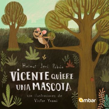 portada Vicente quiere una mascota (in Spanish)