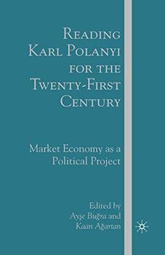portada Reading Karl Polanyi for the Twenty-First Century: Market Economy as a Political Project (in English)