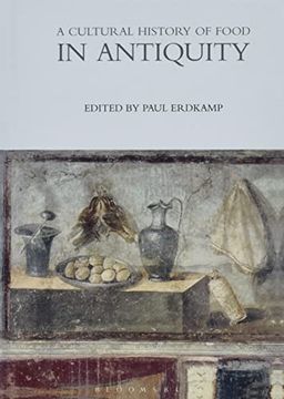 portada A Cultural History of Food in Antiquity (The Cultural Histories Series)