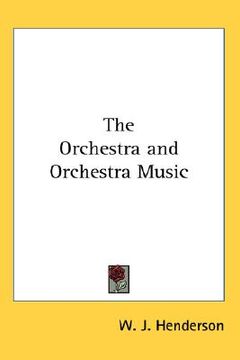 portada the orchestra and orchestral music (en Inglés)