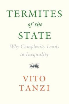 portada Termites of the State: Why Complexity Leads to Inequality (in English)
