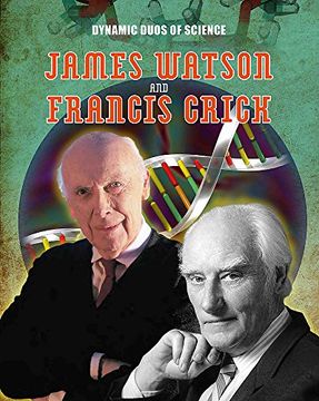 portada James Watson and Francis Crick (Dynamic Duos of Science)