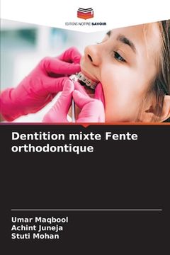 portada Dentition mixte Fente orthodontique (in French)