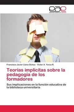 portada Teorías Implícitas Sobre la Pedagogía de los Formadores (in Spanish)