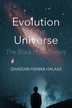 portada Evolution of the Universe: The Black Hole Theory (in English)