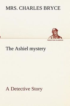 portada the ashiel mystery a detective story
