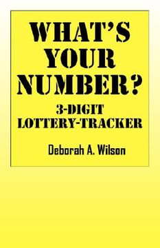portada what's your number? 3 digit lottery tracker (en Inglés)