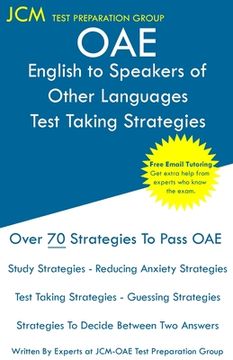 portada OAE English to Speakers of Other Languages Test Taking Strategies: OAE 021 - Free Online Tutoring - New 2020 Edition - The latest strategies to pass y