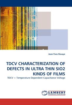 portada tdcv characterization of defects in ultra thin sio2 kinds of films (en Inglés)