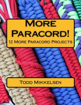 portada More Paracord!: 12 More Paracord Projects (en Inglés)