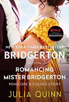 portada Romancing Mister Bridgerton: Penelope & Colin's Story, the Inspiration for Bridgerton Season Three (Bridgertons, 4) 