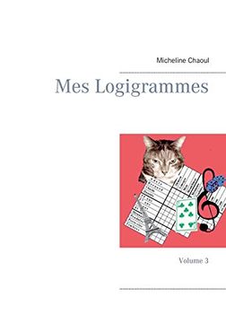 portada Mes Logigrammes: Volume 3 (Books on Demand) (en Francés)
