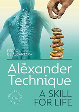 portada The Alexander Technique: A Skill for Life - Fully Revised Second Edition 