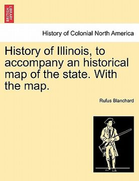 portada history of illinois, to accompany an historical map of the state. with the map.