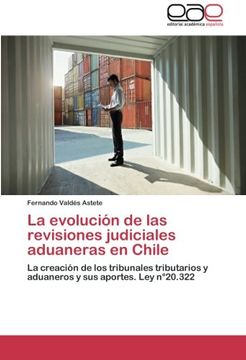 portada La Evolucion de Las Revisiones Judiciales Aduaneras En Chile