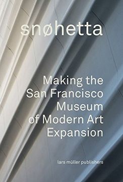 portada What Is a Museum Now?: Snøhetta and the San Francisco Museum of Modern Art (Architecture)