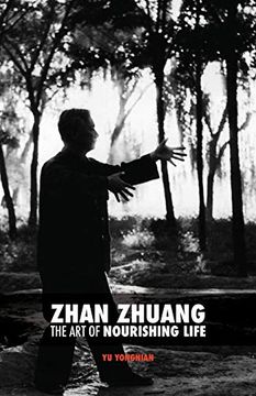 portada Zhan Zhuang: The art of Nourishing Life (en Inglés)
