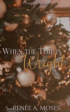 portada When The Time Is Wright (en Inglés)