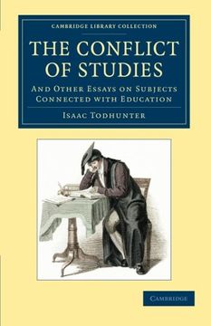 portada The Conflict of Studies: And Other Essays on Subjects Connected With Education (Cambridge Library Collection - Education) (in English)