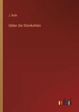 portada Ueber die Steinkohlen (en Alemán)