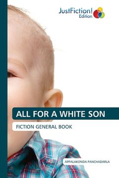 portada All for a White Son (in English)