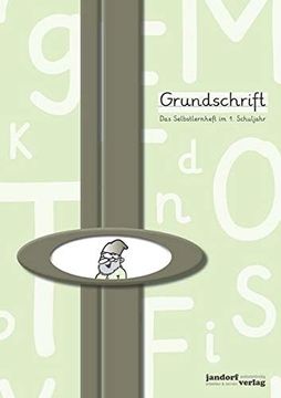 portada Grundschrift mit Lineatur: Das Selbstlernheft im 1. Schuljahr (in German)