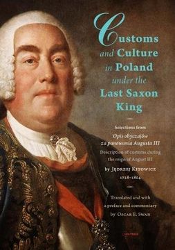 portada Customs and Culture in Poland Under the Last Saxon King (en Inglés)