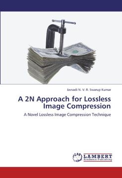 portada A 2N Approach for Lossless Image Compression: A Novel Lossless Image Compression Technique