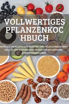portada Vollwertiges Pflanzenkochbuch (en Alemán)