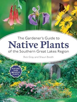 portada The Gardener's Guide to Native Plants of the Southern Great Lakes Region (en Inglés)