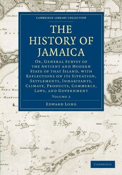 portada The History of Jamaica: Volume 2 (Cambridge Library Collection - Slavery and Abolition) (en Inglés)