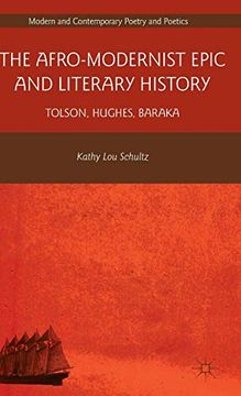 portada The Afro-Modernist Epic and Literary History: Tolson, Hughes, Baraka (Modern and Contemporary Poetry and Poetics) (en Inglés)