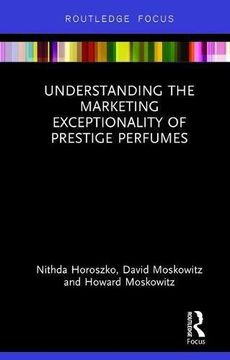 portada Understanding the Marketing Exceptionality of Prestige Perfumes (en Inglés)