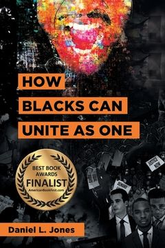 portada How Blacks Can Unite as One (en Inglés)