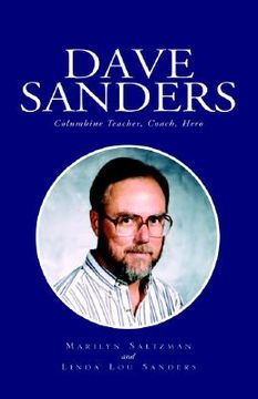 portada Dave Sanders--Columbine Teacher (en Inglés)