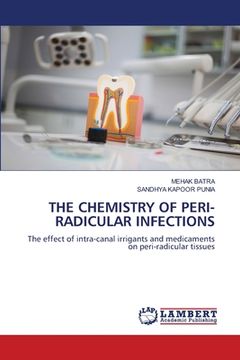portada The Chemistry of Peri-Radicular Infections (en Inglés)