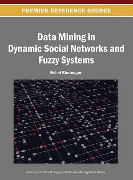 portada Data Mining in Dynamic Social Networks and Fuzzy Systems