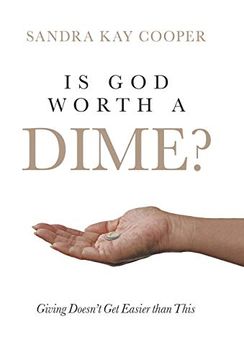 portada Is god Worth a Dime? Giving Doesn'T get Easier Than This (en Inglés)