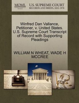 portada winfred dan vallance, petitioner, v. united states. u.s. supreme court transcript of record with supporting pleadings (en Inglés)