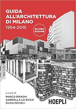 portada Guida All'architettura Di Milano 1954-2015 (en Italiano)