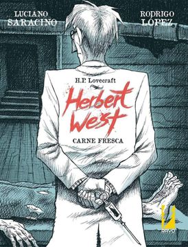 portada H.P. Lovecraft Herbert West: Carne Fresca