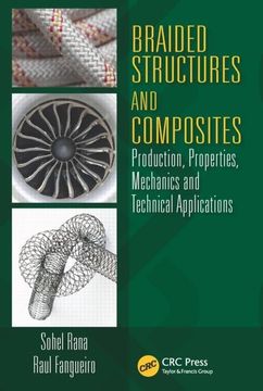 portada Braided Structures and Composites: Production, Properties, Mechanics, and Technical Applications (en Inglés)