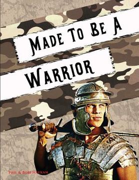portada Made to Be a Warrior: Spiritual Bootcamp for Teenage Boys (en Inglés)