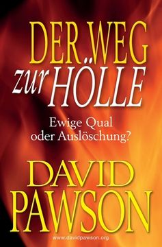 portada Der Weg Zur Hölle: Ewige Qual oder Auslöschung? (en Alemán)