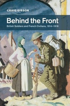 portada Behind the Front (Studies in the Social and Cultural History of Modern Warfare) (en Inglés)