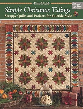 portada Simple Christmas Tidings: Scrappy Quilts and Projects for Yuletide Style 